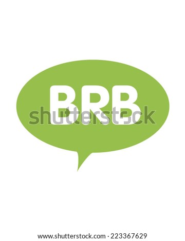 Be Right Back Speech Bubble - Vector