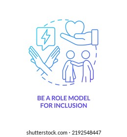 Be role model for inclusion blue gradient concept icon. Show example. Supporting LGBT youth abstract idea thin line illustration. Isolated outline drawing. Myriad Pro-Bold fonts used