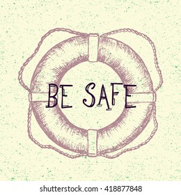Be safe. Hand drawn lifebuoy. Tattoo design, safety symbol, graphic nautical drawing. Vector illustration in line art style. Sketch isolated on vintage background. Old engraving imitation. 