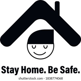 Be safe, stay home typography poster design. Save the planet from coronavirus. Prevention of virus concept