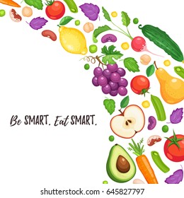 Be smart. Eat smart. Food poster with fresh fruits and vegetables isolated on white background. Corner composition from fruits and vegetables.