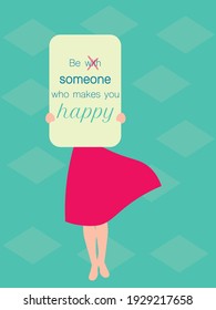 Be someone who makes you happy illustration. Be with someone  who makes you happy design. 