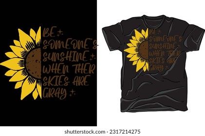 Be Someone's Sunshine Shirt Design, Someone's Sunshine Digital Design, Sublimation 