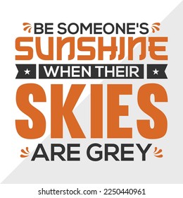 Ser Alguien Sunshine Cuando Sus Cielos Son Ilustración Vectorial Imprescindible Gris SVG
