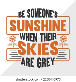 Ser Alguien Sunshine Cuando Sus Cielos Son Ilustración Vectorial Imprescindible Gris SVG