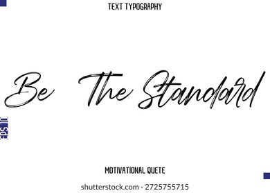 Sea la cita inspiradora estándar Texto de letras de tipografía de pincel de Vector para fijadores de objetivos