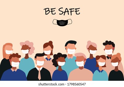 Be and stay safe, protect your health. People don't let the virus to spread and isolate yourself by using masks. Effective precautions.