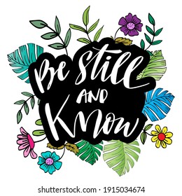 Be still and know hand lettering.  Motivating quote.