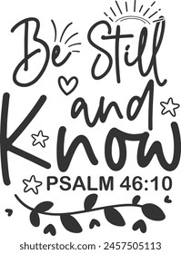 Be still and know psalm Christian DTF  christian 