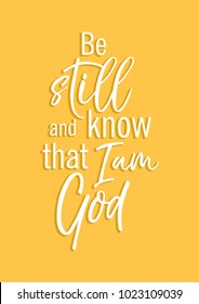 Be still and know that I am God. Vector Bible quote