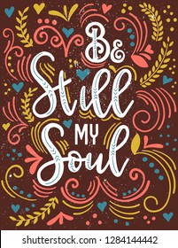 
Be still my soul bible lettering, wall art design, journal planner cover, greeting card, VECTOR