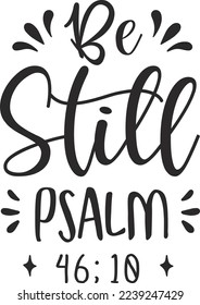 Be Still Psalm 46:10 eps File