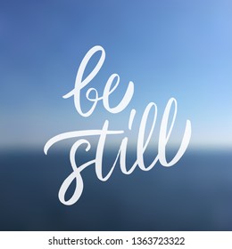 Be still. Vector lettering.