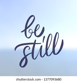 Be still. Vector lettering.