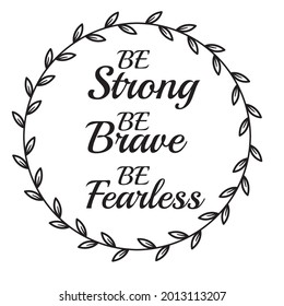 quotes about being brave and fearless