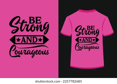 Be Strong And Courageous SVG Design