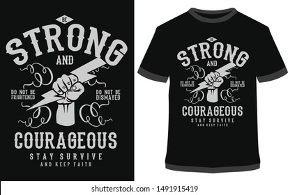 Be Strong and Courageous- Vector graphic, typographic poster, vintage, label, badge, logo, icon or t-shirt