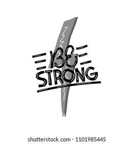 Be strong. Lettering card