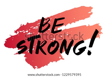Be Strong lettering typography text. Vector illustration.  For greeting card, t-shirts, prints, gift, present. Stand with Ukraine. Stop the war. Stop Russia agression. Ukrainian courage.