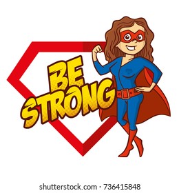 Be Strong Superhero cartoon character Vector Illustration