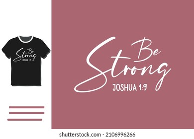Be strong t shirt design svg