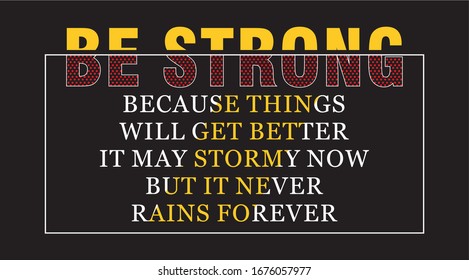 be strong. typography for print t shirt