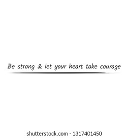 Be strong, typography for print or use as poster, flyer or T shirt