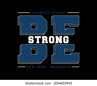 Be Strong Typography Vector T-shirt Design 