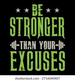 Seja mais forte do que suas desculpas Vintage Fitness T-Shirt Design com tipografia ousada e ilustração ginásio com citação motivacional angustiada para treino, halterofilismo, levantamento de peso e fitness