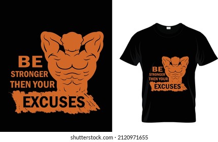 BE STRONGER THEN YOUR EXCUSES...