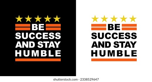 be success. positive vibes qoutes lettering typography t shirt design template clip art