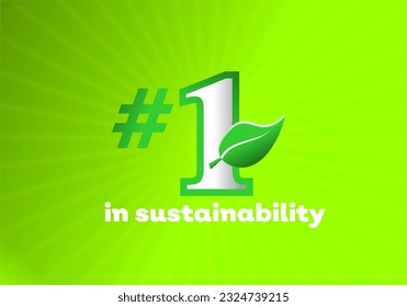 Be Sustainable, n 1 - sustainability - environment - number 1 - nature