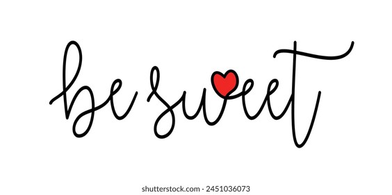 Sé dulce o sé amable. Patrón de la línea de Vector. Sé dulce con amor icono del corazón. Y cara dulce. eslogan o cita feliz.