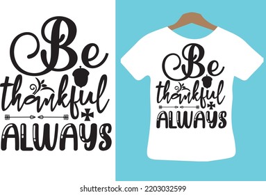 Be thankful always svg design