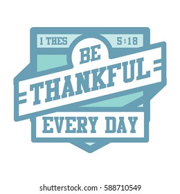 be thankful everyday retro badge isolated in white background. 1 thessalonians 18 bible verse