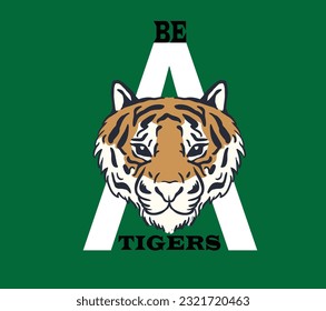 Be a tiger quotes for T-shirt,motivational tiger print vector