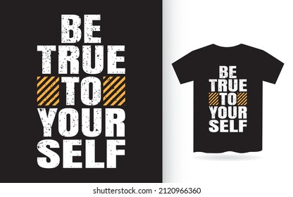 Sé fiel a ti misma tipografía camiseta
