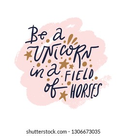 Be unicorn text. Tempting cute typography lettering postcard or poster. Vector illustration