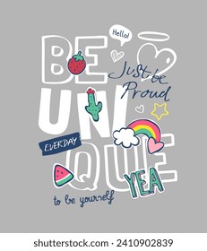 be unique slogan with hand drawn cute icons vector illustration for fashion print