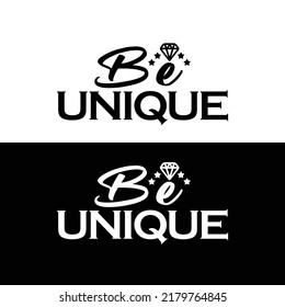 Be Unique Typography Vector Design with Diamond and Stars