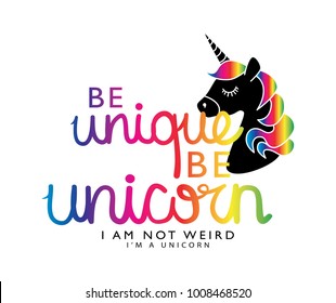 Be unique be unicorn text and unicorn drawing / Textile graphic t shirt print design