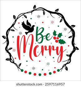 Be ‏Marry Vector Design , T-shirt Design , Christmas Vector Design , T shirt Design