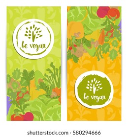 Be vegan vertical flyers set vector illustration. Natural cabbage, tomato, radish, mushroom, peppers, potatoes, carrots. Vegetarian organic raw food, healthy lifestyle, bio and eco nutrition concept