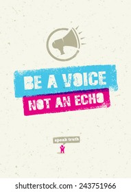 Be A Voice, Not An Echo. Speak Truth. Creative Vector Social Poster Concept