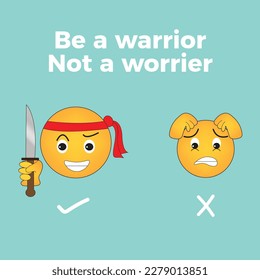 Be a warrior not a worrier vector illustration graphic