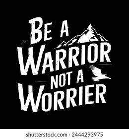Be A Warrior Tshirt Design