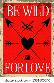 Be Wild for Love Vector Illustration