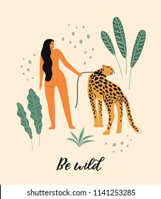 Be wild. Vector illustration of woman with leopard. Trendy design for card, poster, tshirt and other use. Be wild. Vector illustration of woman with leopard. Trendy design for card, poster, tshirt and other use.