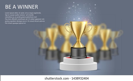 Be a winner poster web banner template. Vector illustration of golden cup standing on white round podium. Competition winner trophy award, championship victory reward.