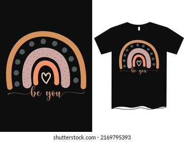 Be you boho rainbow t-shirt design, boho rainbow pattern, boho rainbow, boho rainbow svg